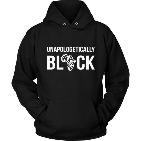 Unapologetically BLACK Hoodie