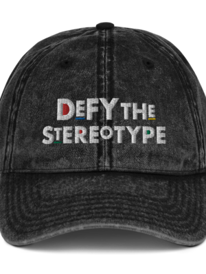 Defy The Stereotype Cap