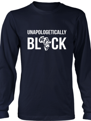 Unapologetically BLACK Long Sleeve T-Shirt