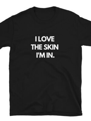 The Skin I'm In T-Shirt