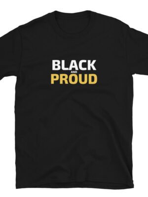 Black and Proud T-Shirt