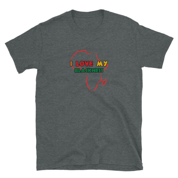 I Love My Blackness T-Shirt