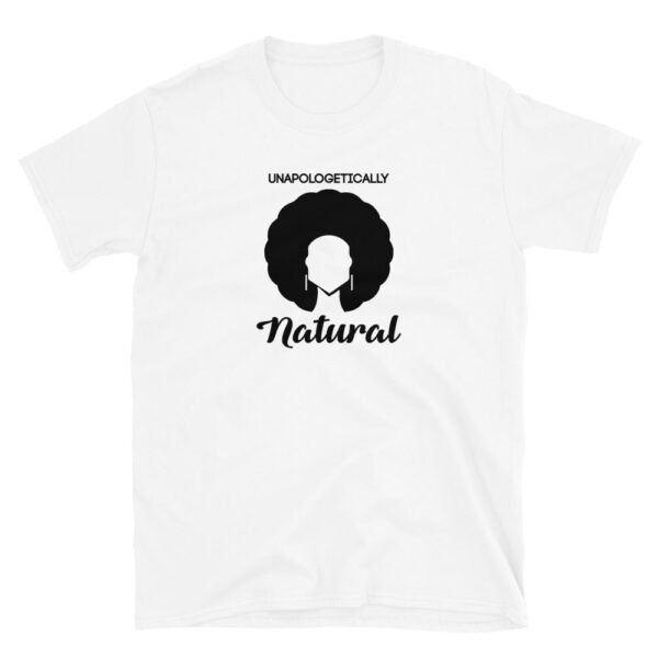 Unapologetically Natural T-Shirt