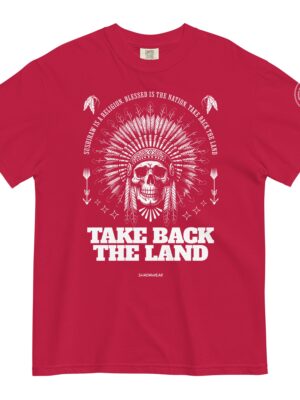 Take Back The Land | heavyweight t-shirt