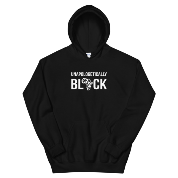 Unapologetically BLACK Hoodie