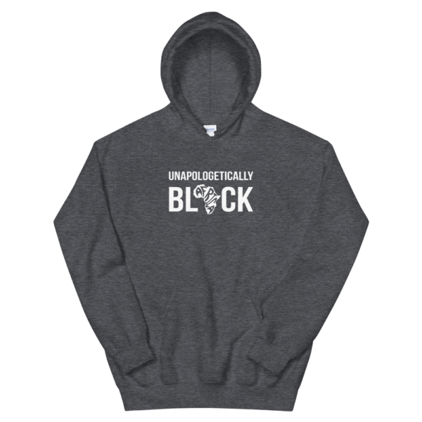 Unapologetically BLACK Hoodie