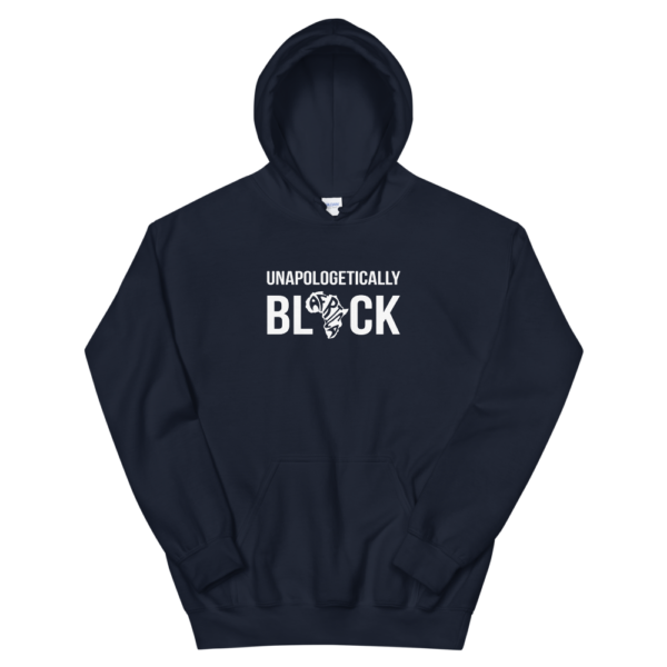 Unapologetically BLACK Hoodie