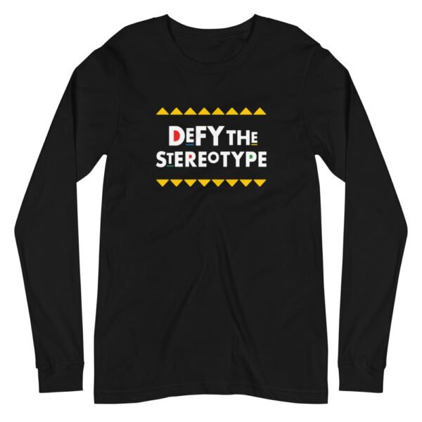 Defy The Stereotype Long Sleeve T-Shirt