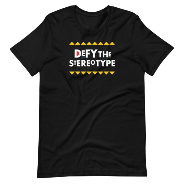 Defy The Stereotype T-Shirt