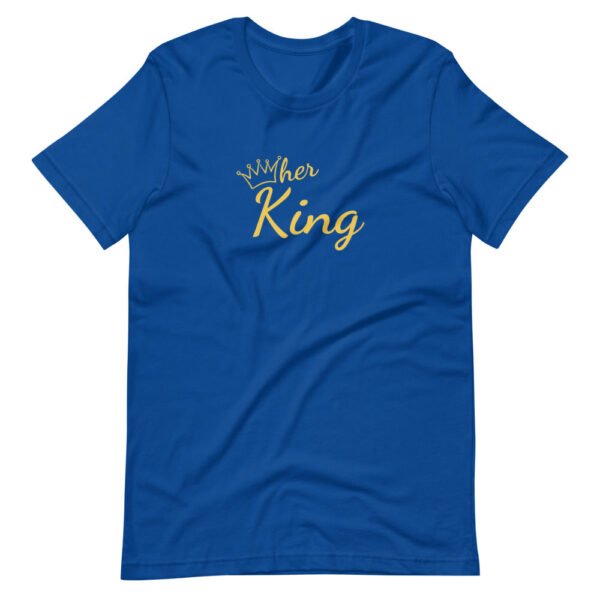 Her King T-Shirt