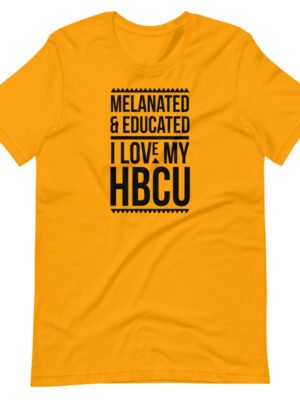 Melanated & Educated - I Love My HBCU T-Shirt (Black Text)