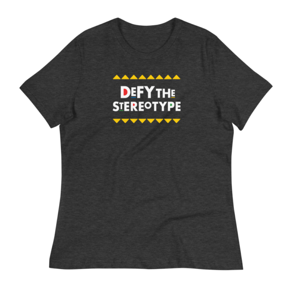 Defy The Stereotype T-Shirt