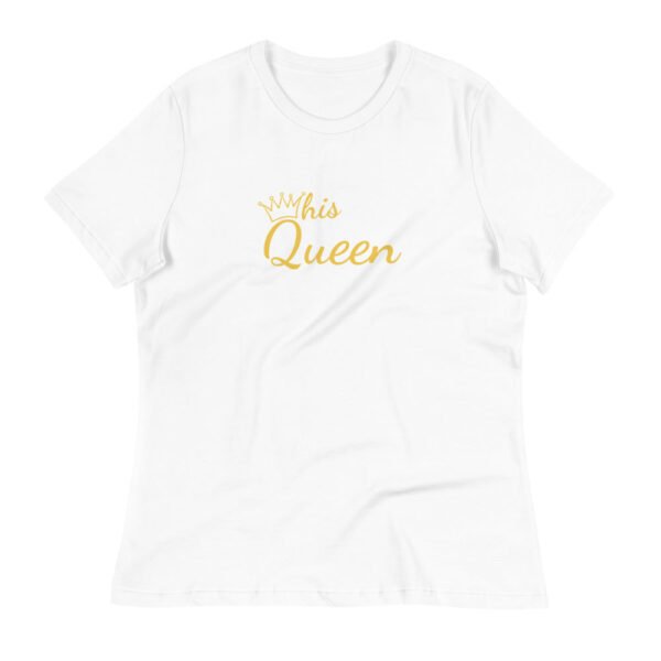 His Queen T-Shirt